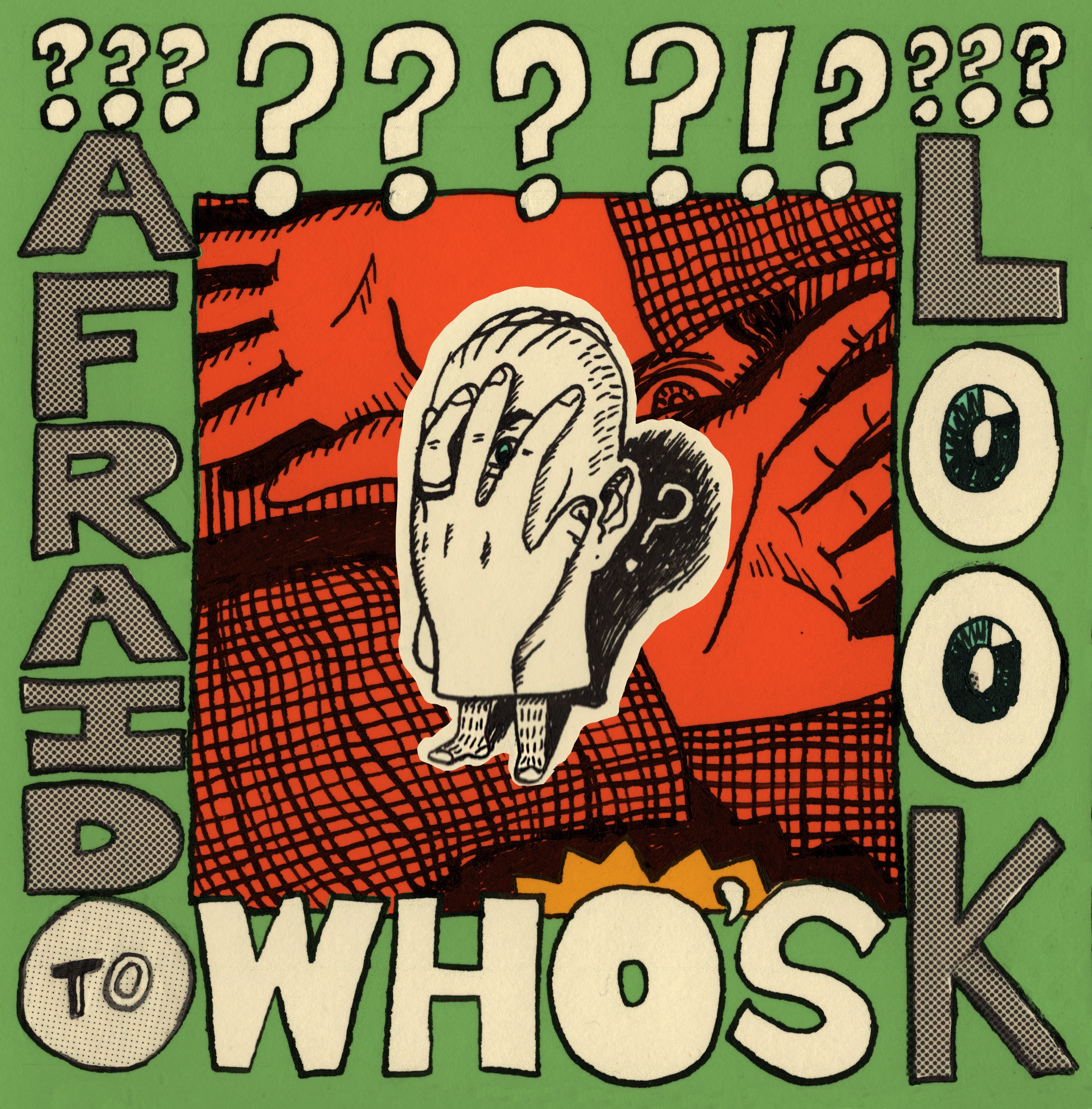 Who's Afraid To Look? album cover